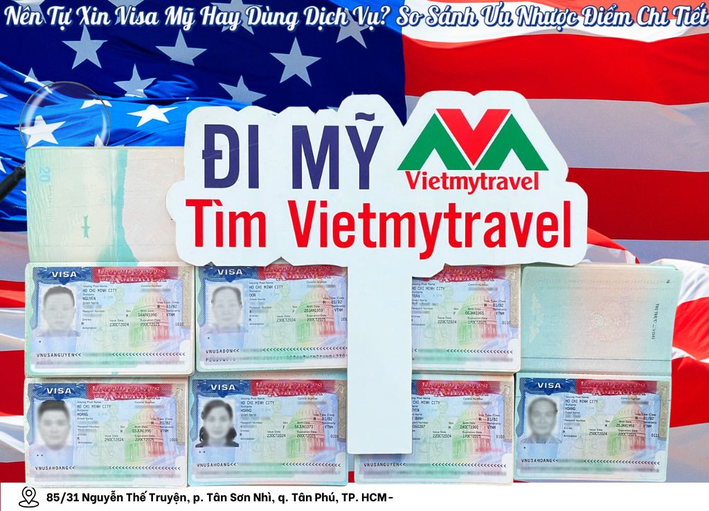 Nên tự xin visa Mỹ hay nên dùng dịch vụ