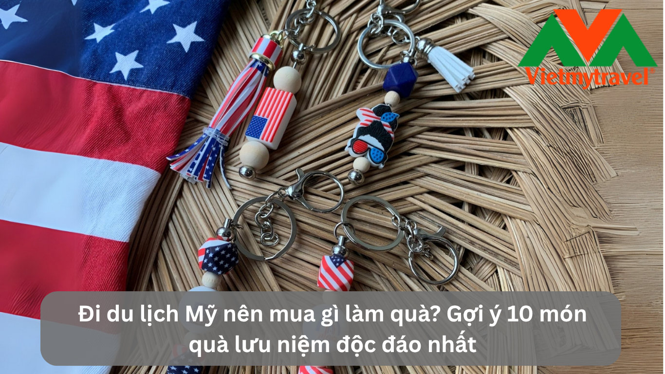 Đi du lịch Mỹ nên mua gì làm quà? Gợi ý 10 món quà lưu niệm độc đáo nhất