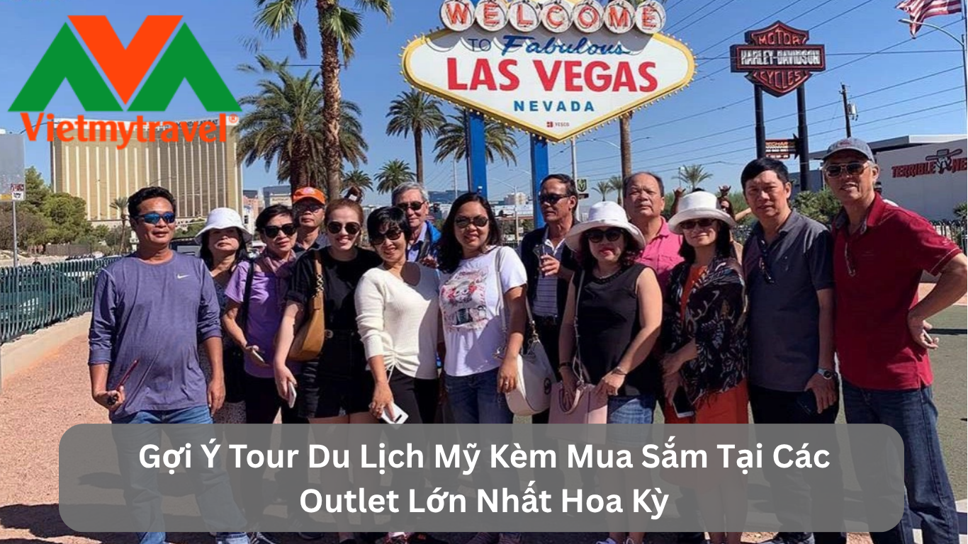 Gợi Ý Tour Du Lịch Mỹ Kèm Mua Sắm Tại Các Outlet Lớn Nhất Hoa Kỳ